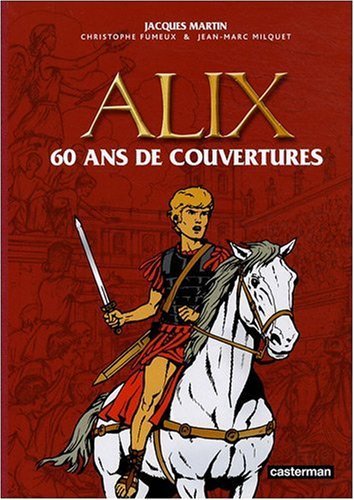 Alix : 60 Ans de couvertures